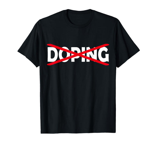 Anti Doping Shirt T-Shirt