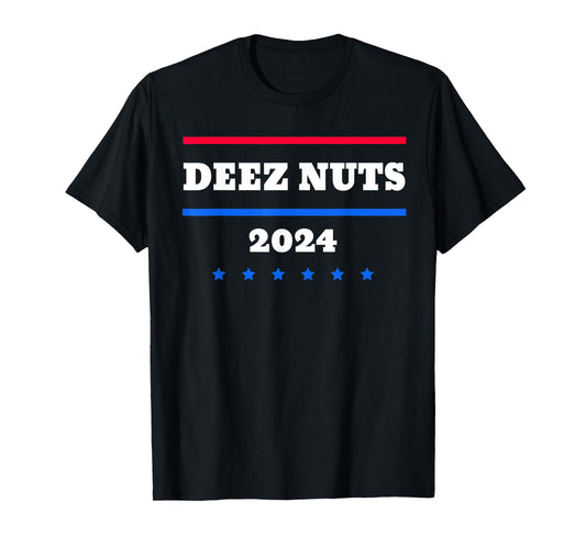 Deez Nuts 2024 Meme Campaign T-Shirt