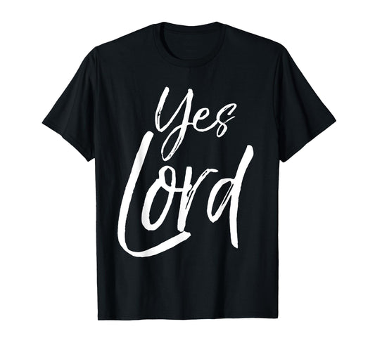 Yes Lord Shirt Vintage Amen Bold Cool Christian Tee T-Shirt