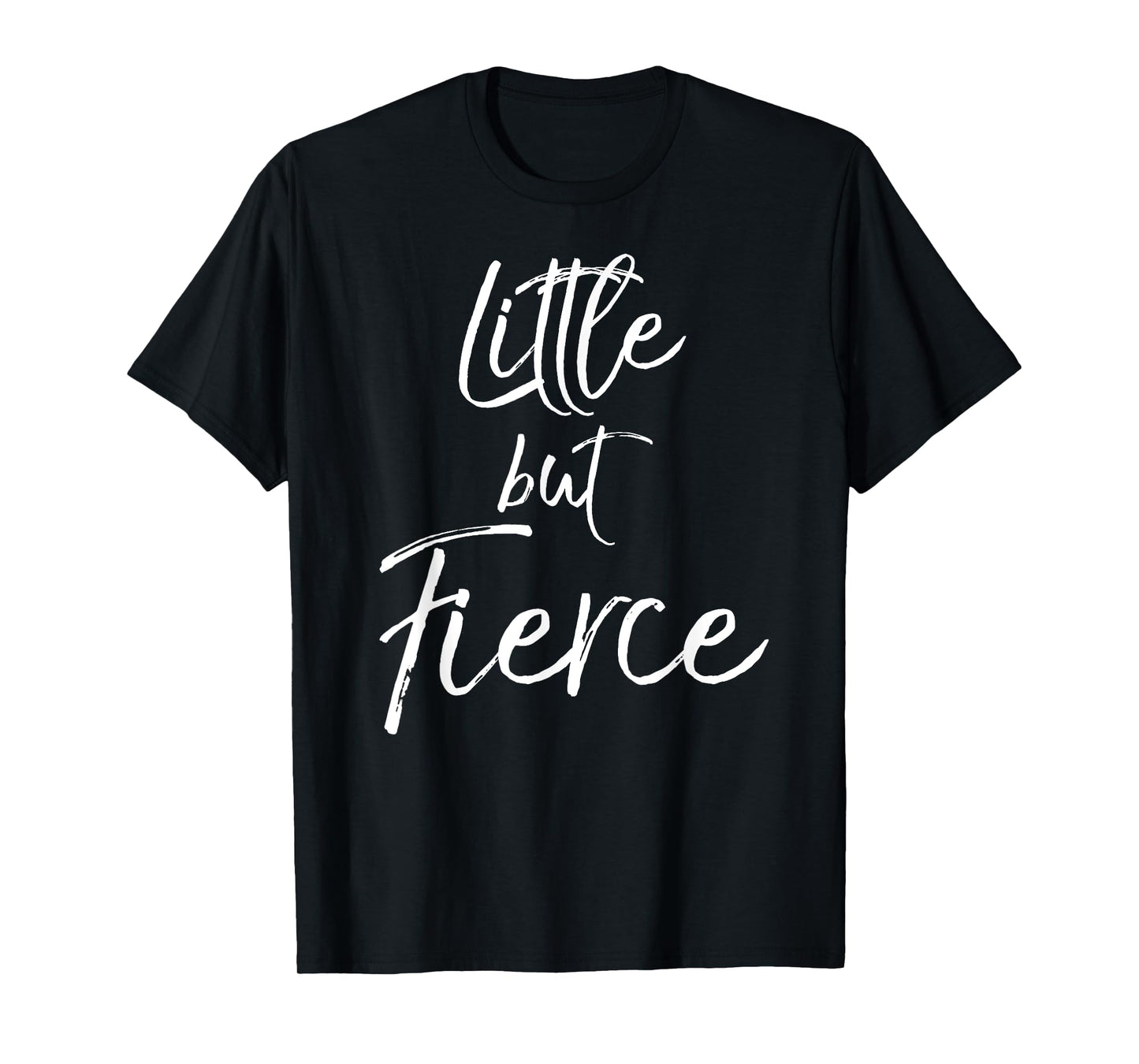 Little But Fierce Shirt for Women Cute Workout T-Shirt Girls T-Shirt
