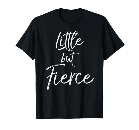 Little But Fierce Shirt for Women Cute Workout T-Shirt Girls T-Shirt