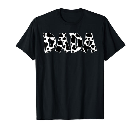 Dada Cow Print Cow Pattern Cow Dad Father's Day Daddy Cow T-Shirt