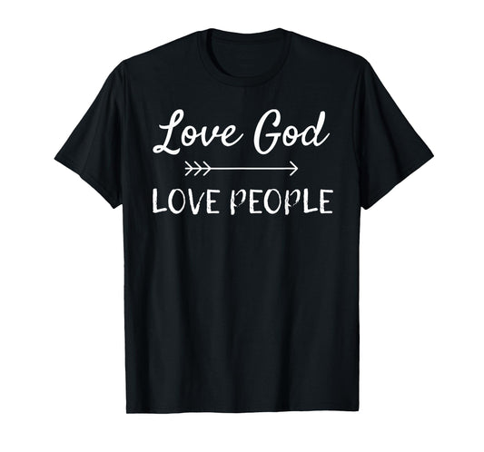 Love God Love People Arrow Christian T-Shirt