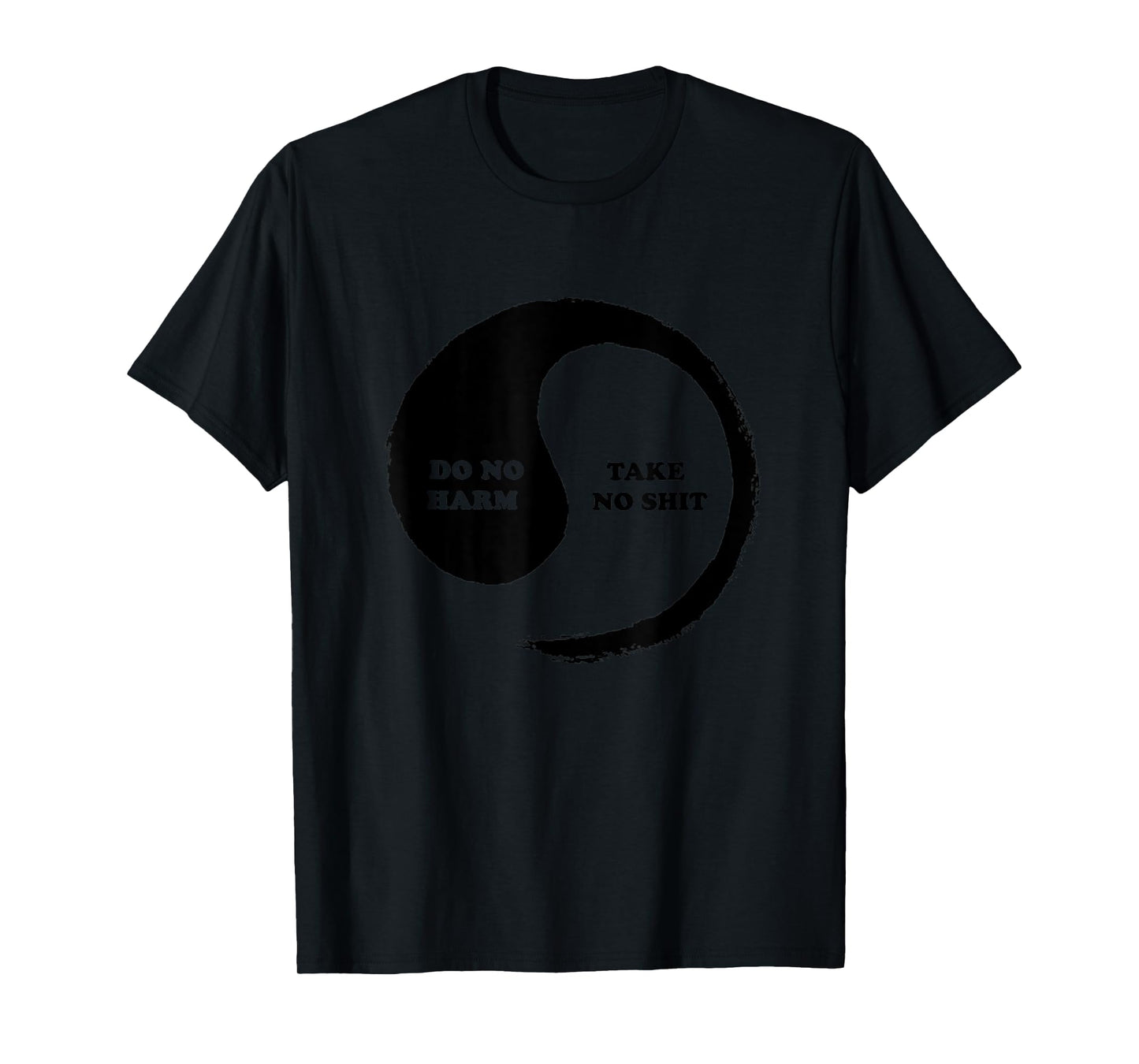 Yinyang of Life - Do No Harm, Take No Shit T-Shirt