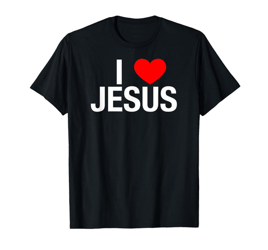 I Love Jesus - I Heart Jesus T Shirt T-Shirt
