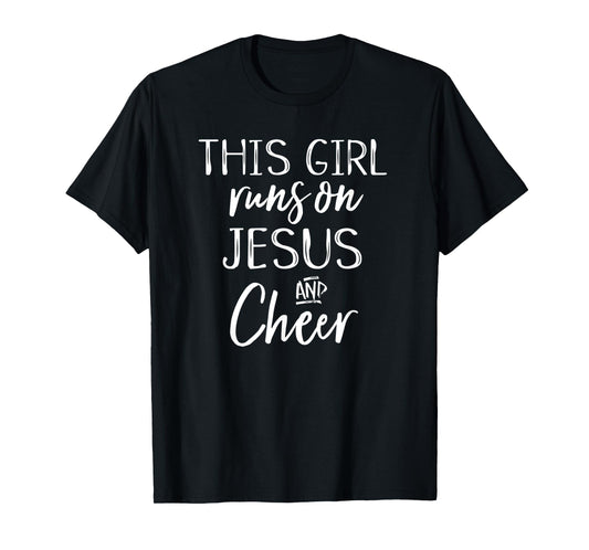 This Girl Runs On Jesus and Cheer Christian Cute Shirt