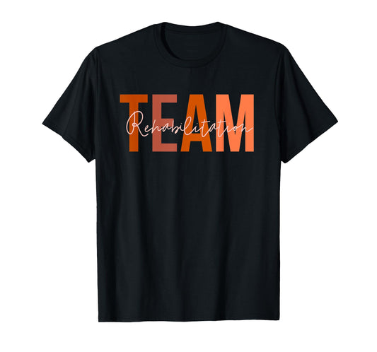 Rehab Team Squad For Rehabilitation Matching Therapy Month T-Shirt