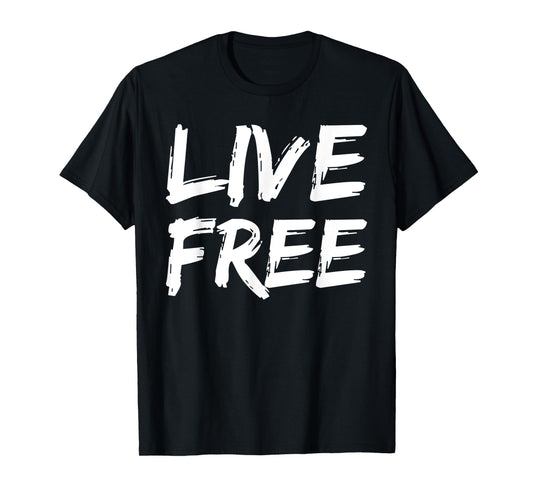 Christian Quote for Men Freedom in Christ Saying Live Free T-Shirt