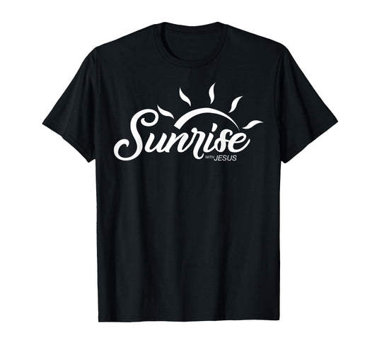 Sunrise with Jesus T-shirt (Logo in White) T-Shirt