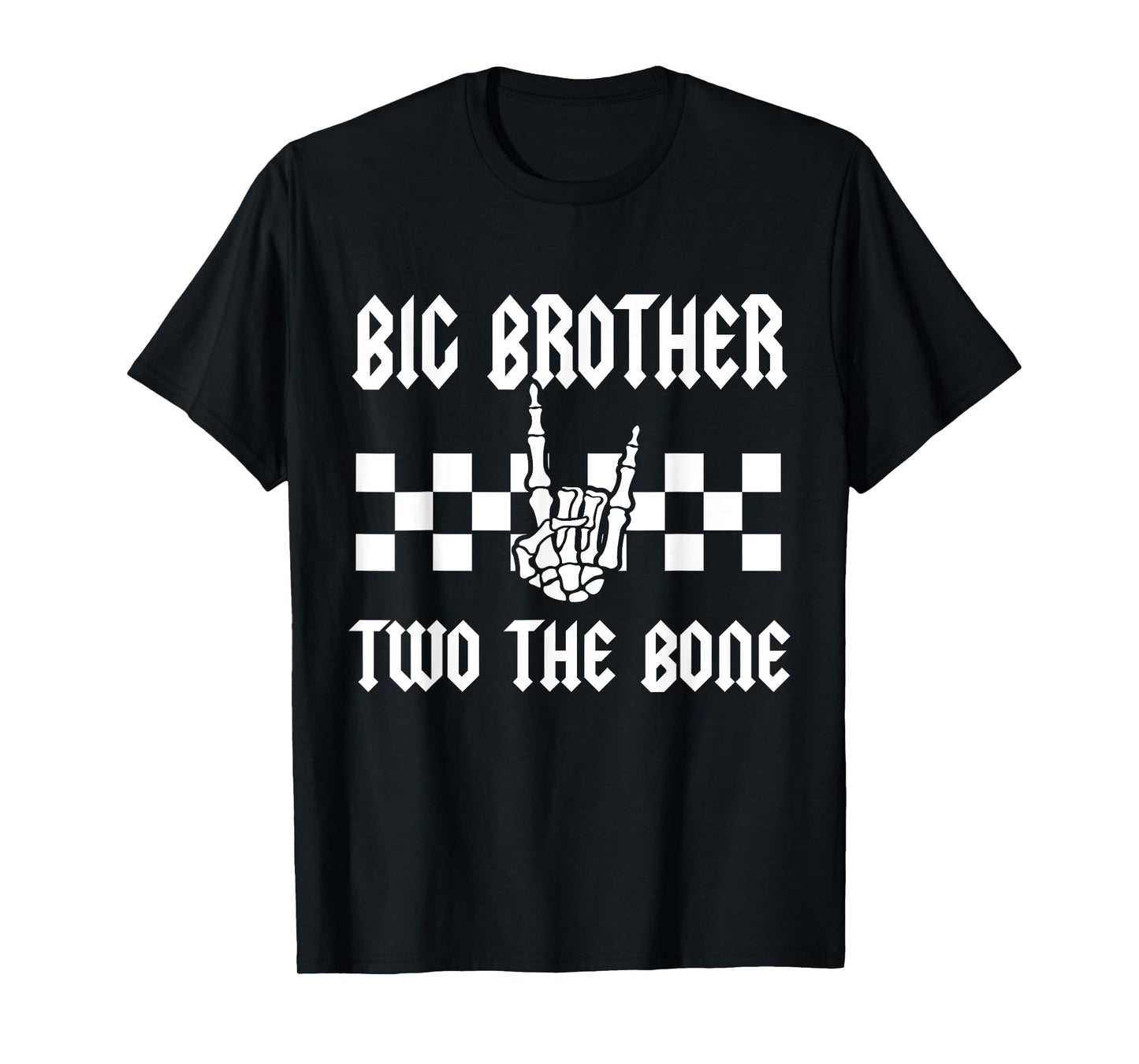 Big Brother Two The Bone Skeleton Hand 2nd Birthday Boy Girl T-Shirt