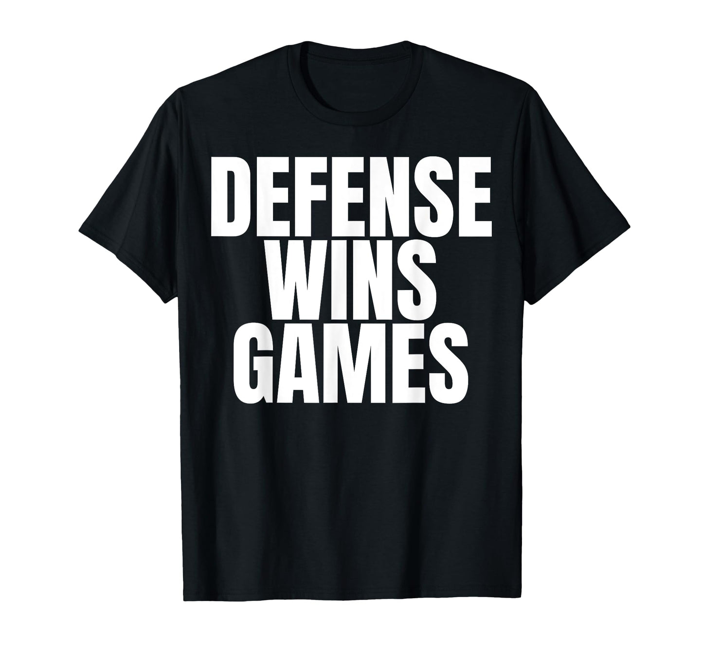 Defense Wins Games T-Shirt