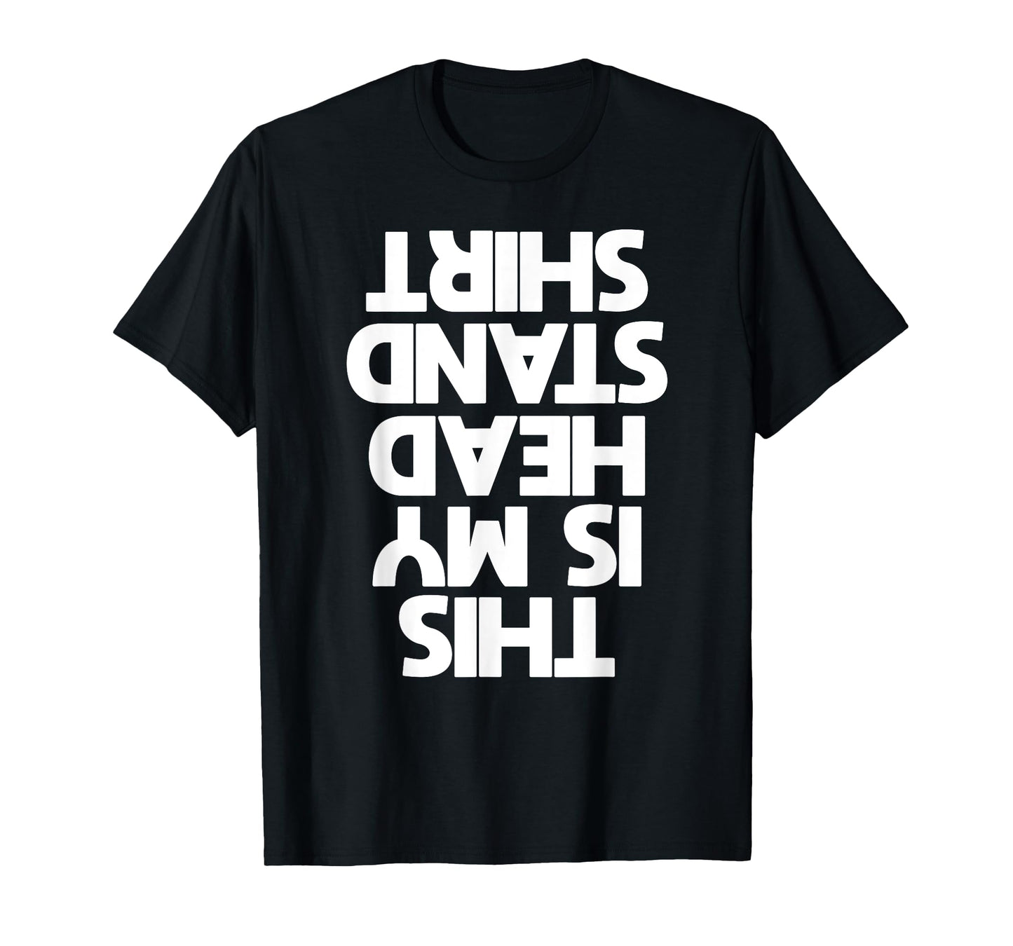 this is my headstand t shirt tee handstand t shirt T-Shirt