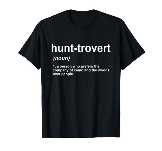 Funny Hunting Shirts For Hunters Men, Hunt-trovert Hunting T-Shirt