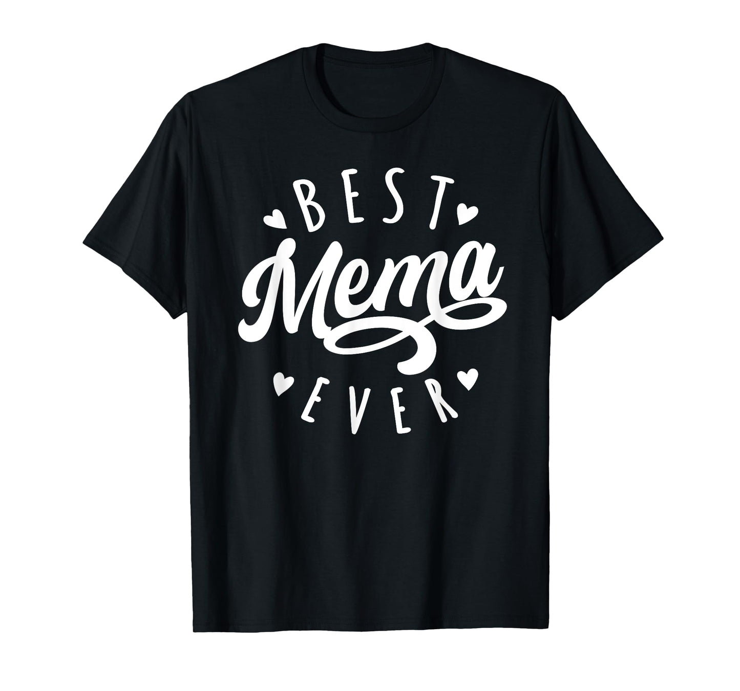 Best Mema Ever - Modern Calligraphy Font Mother's Day Mema T-Shirt