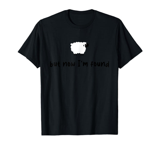 Vintage Retro Sheep But Now I'm Found Funny Saying Quote T-Shirt