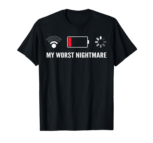 My Worst Nightmare Tees Funny Tees For Gamers T-Shirt