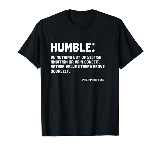 Humble Christian, Inspirational Bible Quotes T-shirt Gift T-Shirt