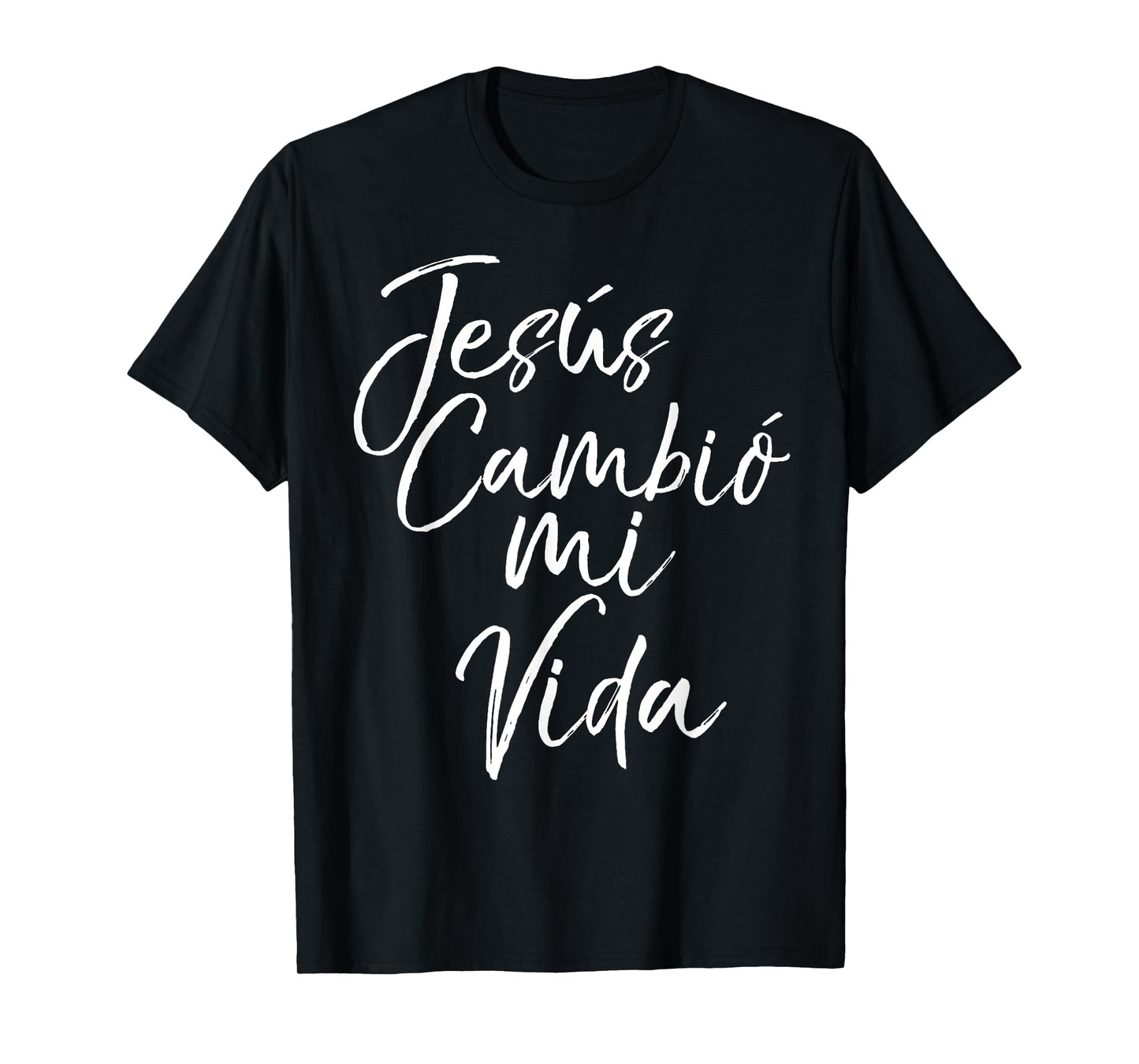 Jesus Cambio Mi Vida Shirt Jesus Changed My Life Espanol Tee T-Shirt