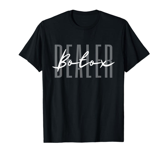 Botox Dealer Syringe Cosmetic Aesthetic Nurse Cosmetic T-Shirt
