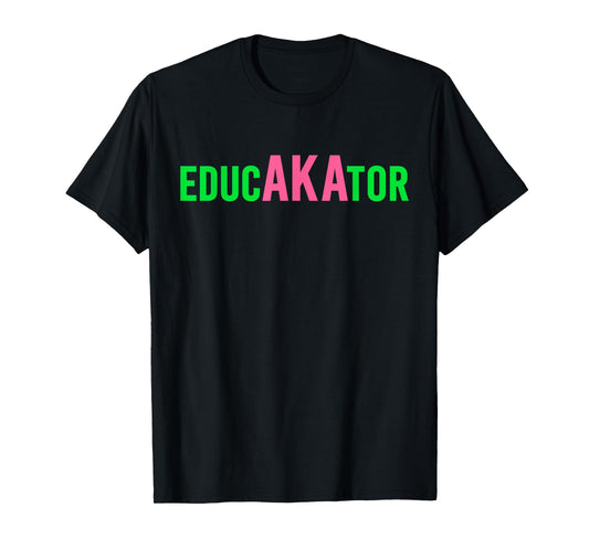 Aka Educator Funny Educators & Teacher Crew School Squad T-Shirt