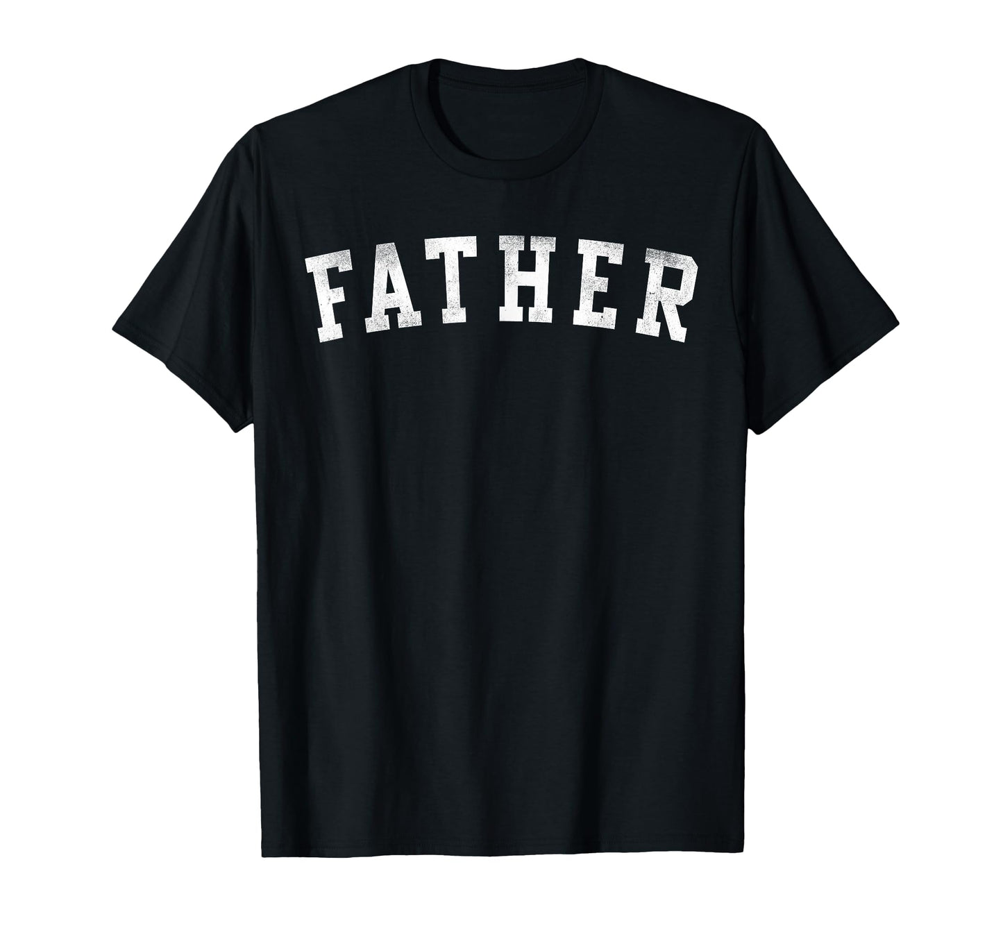 Father - Classic Bold Font Father's Day Father T-Shirt