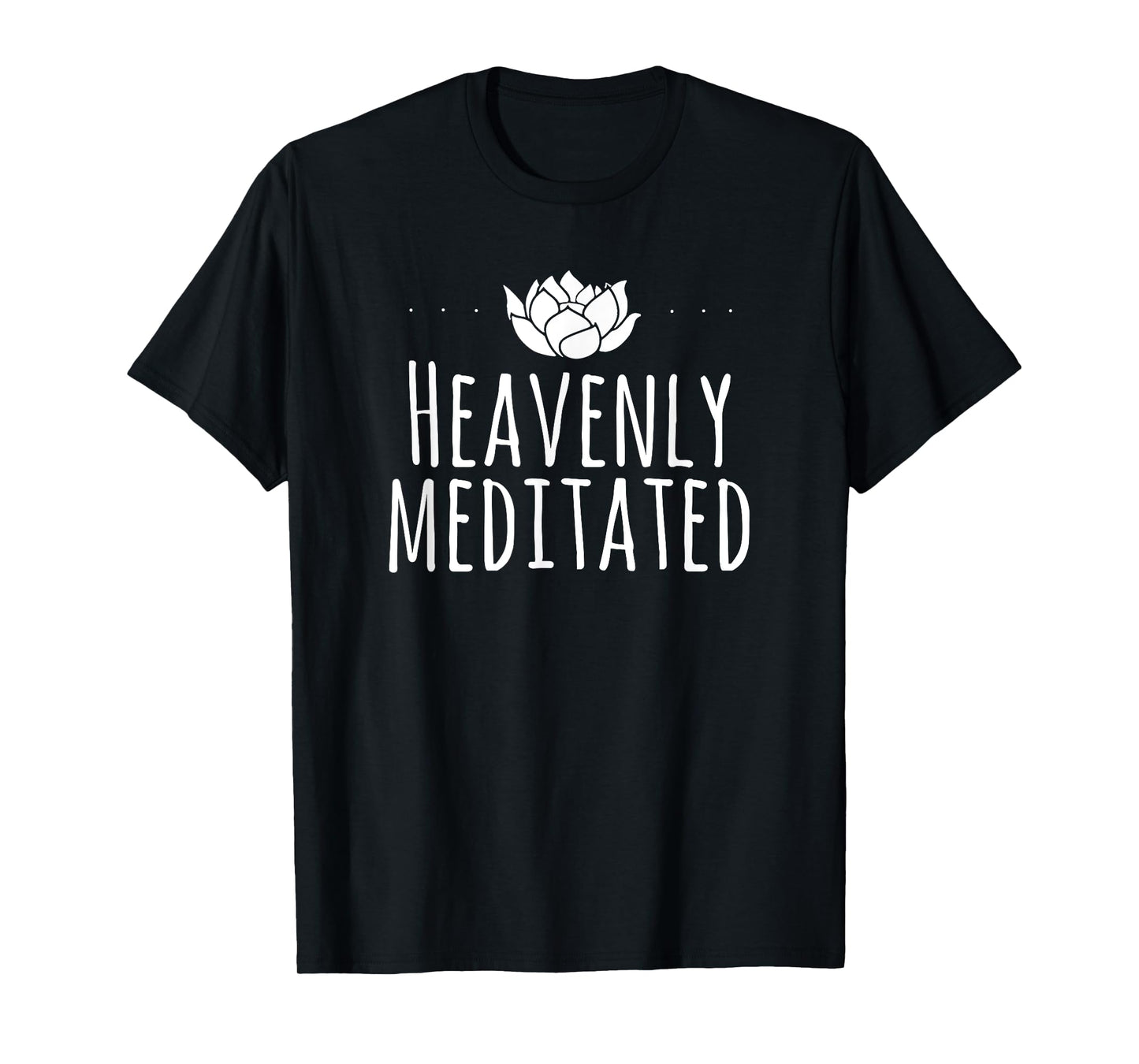 Heavenly Meditated Meditate Yoga Lotus Buddhist Meditation T-Shirt