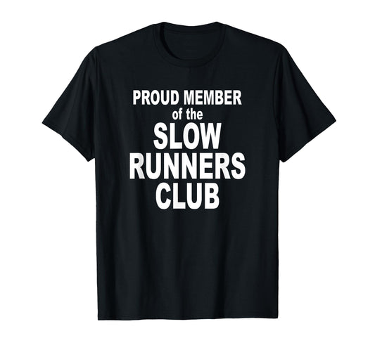 Cute Running Slow Runners Club Funny Novelty Shirt T-Shirt