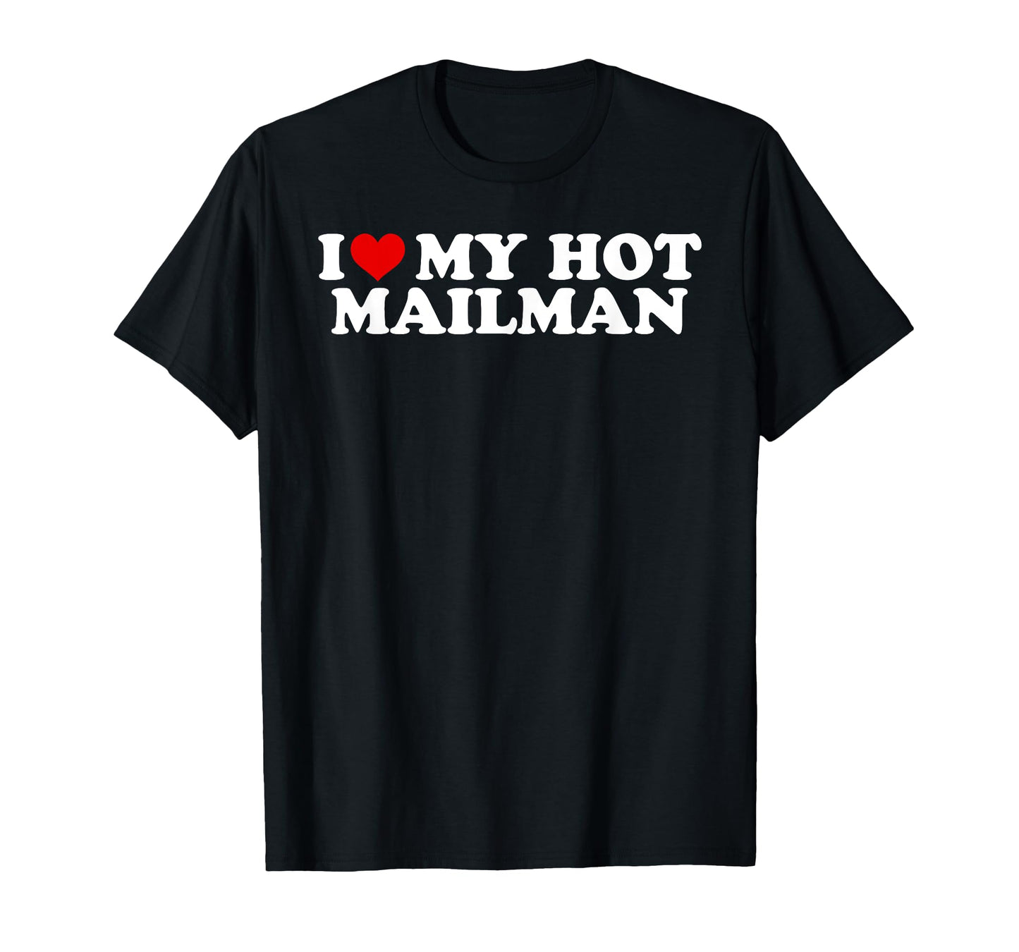 I Love My Hot Mailman Boyfriend Couple Matching T-Shirt