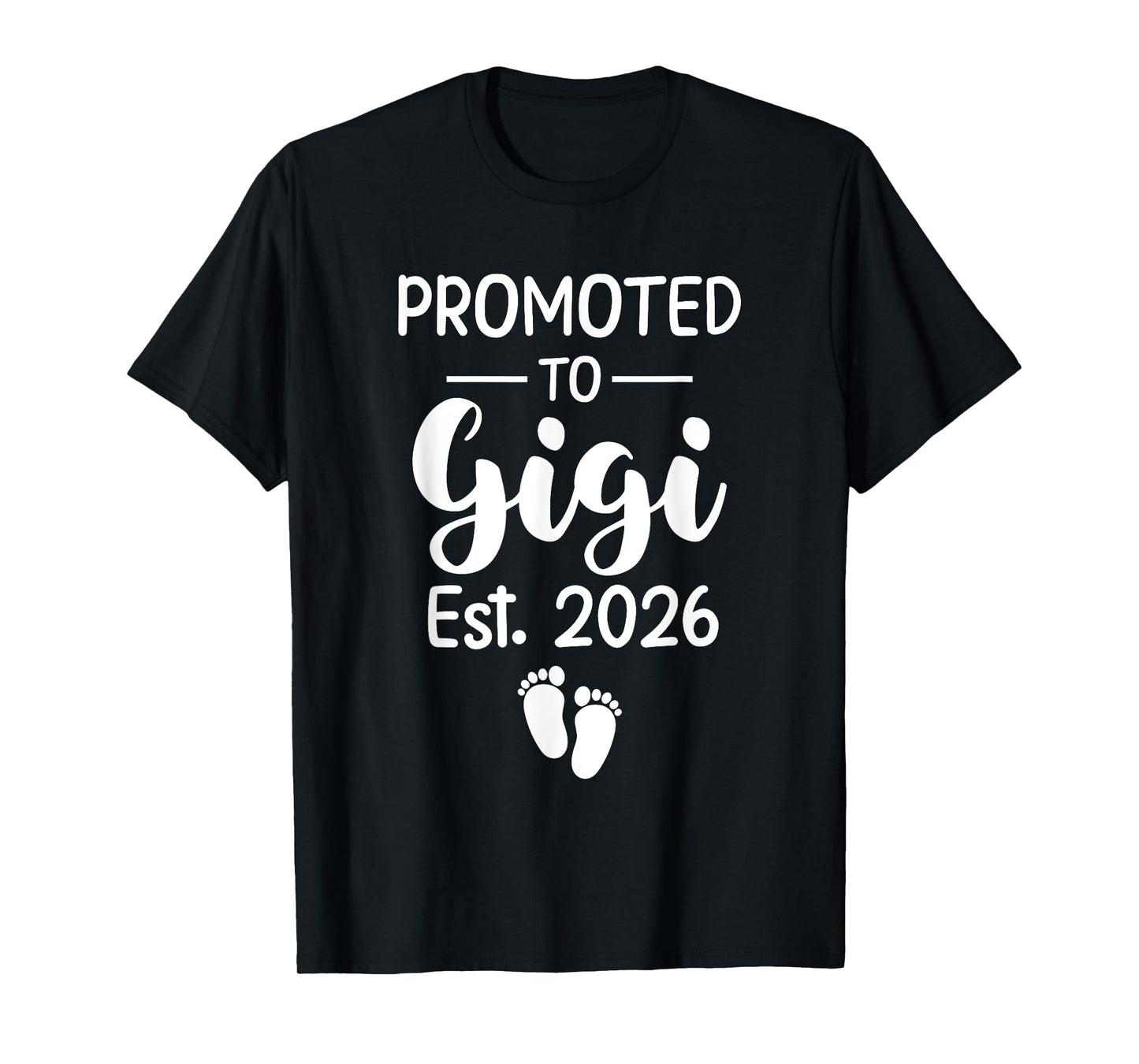 Promoted To Gigi Est 2026 Women Funny Pregnancy Announcement T-Shirt
