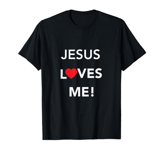 Christian Jesus Loves Me T-Shirt T-Shirt