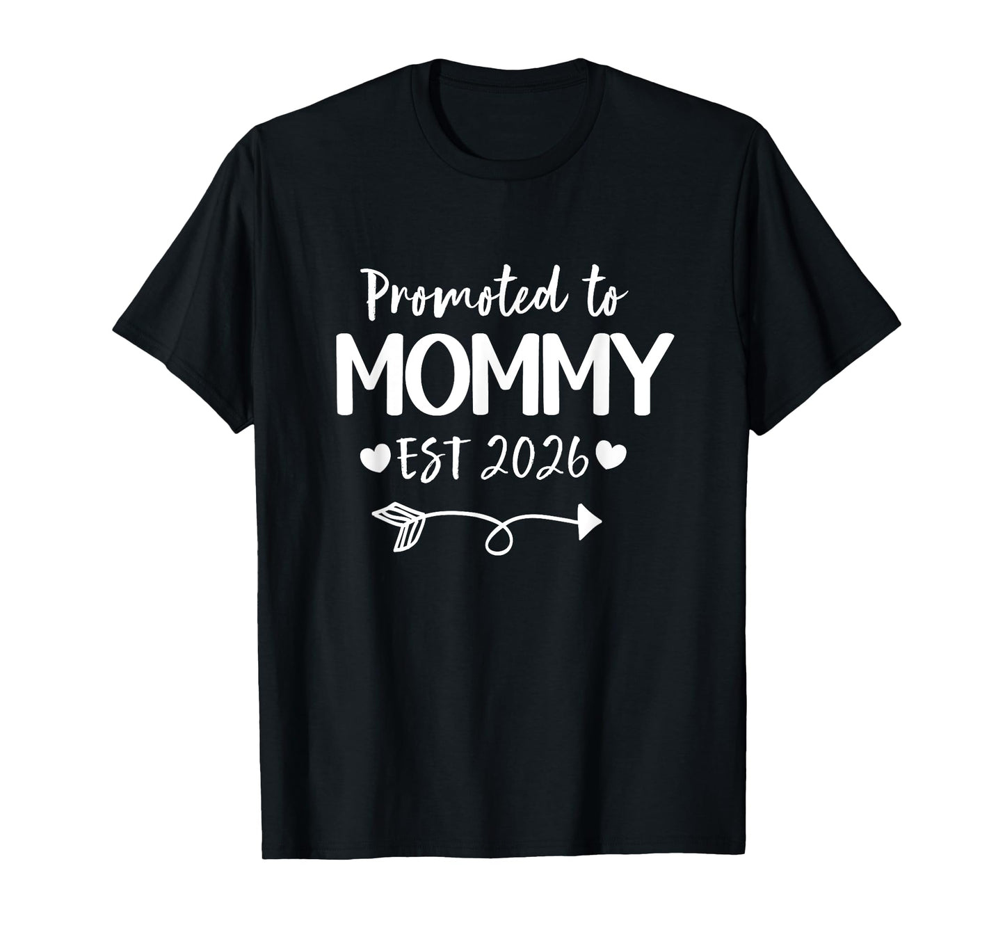 Promoted To Mommy 2026 New Mommy Daddy Announcement T-Shirt