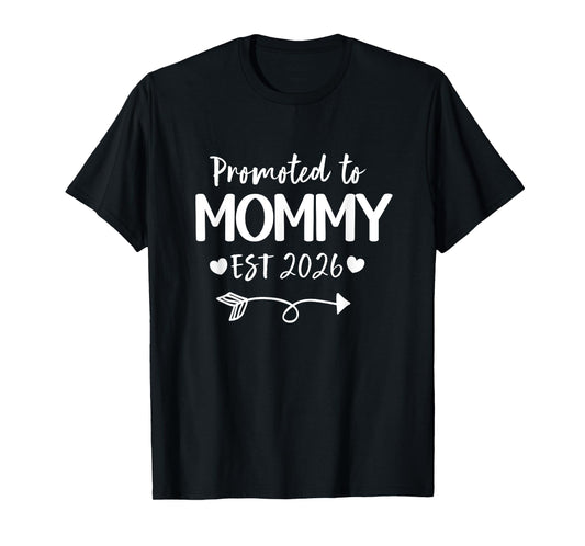 Promoted To Mommy 2026 New Mommy Daddy Announcement T-Shirt