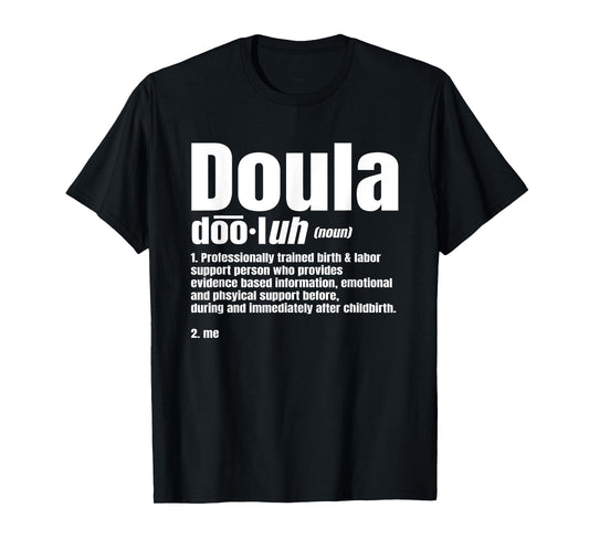 Doula Noun Birth Companion Childbirth Post-Birth Supporter T-Shirt