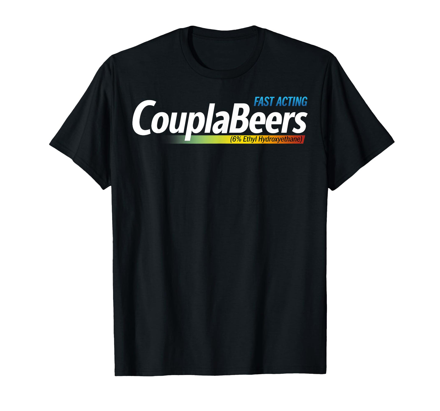 CouplaBeers Couple of Beers Funny Meme Fast Acting T-Shirt