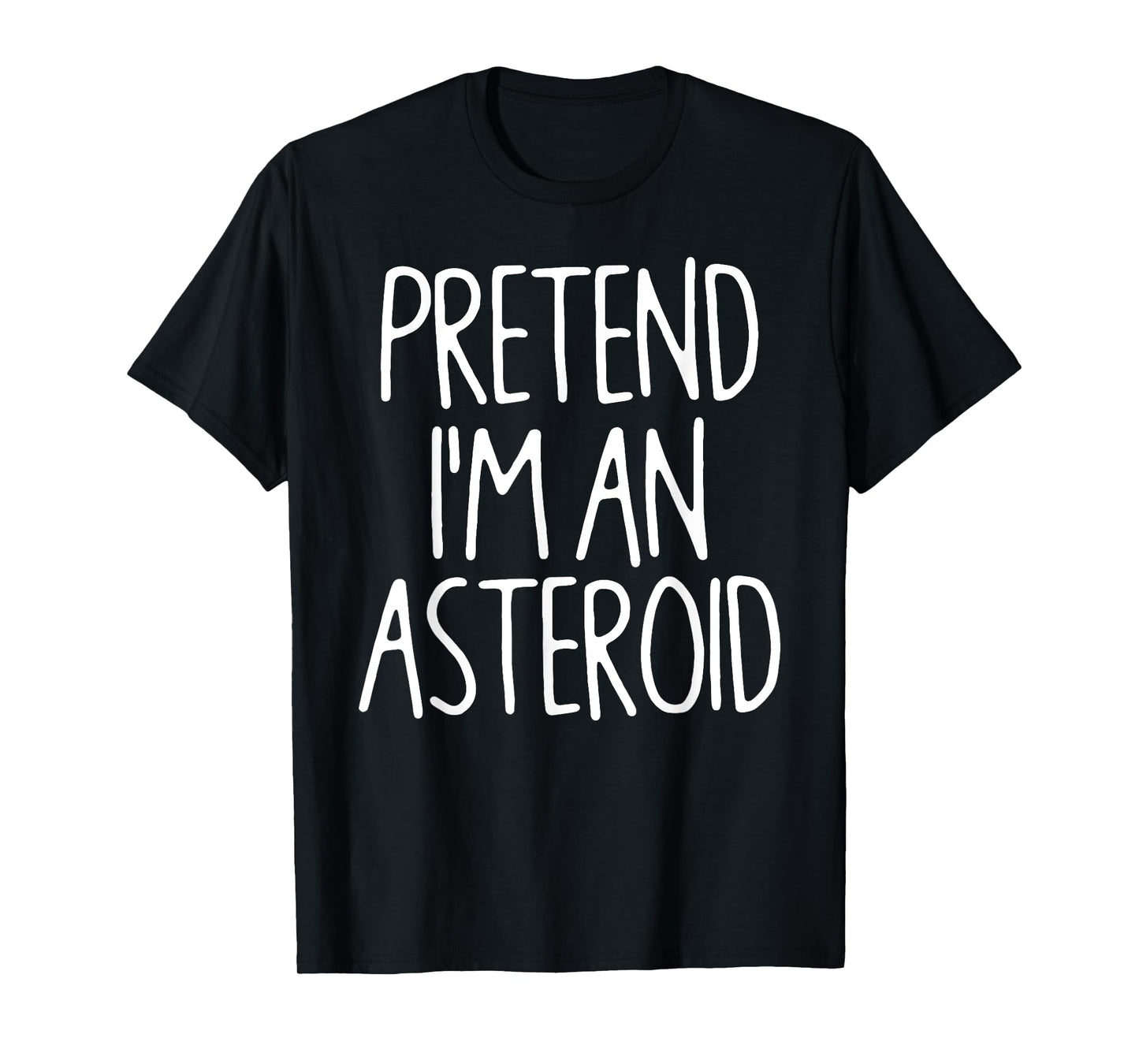 Pretend I'm An Asteroid Matching Lazy Easy Halloween Costume T-Shirt