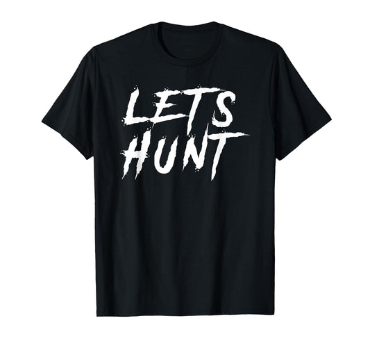 Lets Hunt Football Tailgate T-Shirt