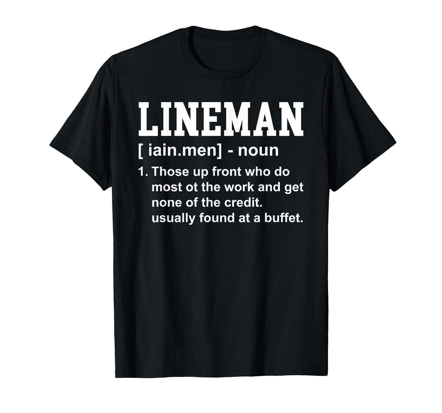 Football Lineman Definition Funny Offensive Lineman for Men T-Shirt