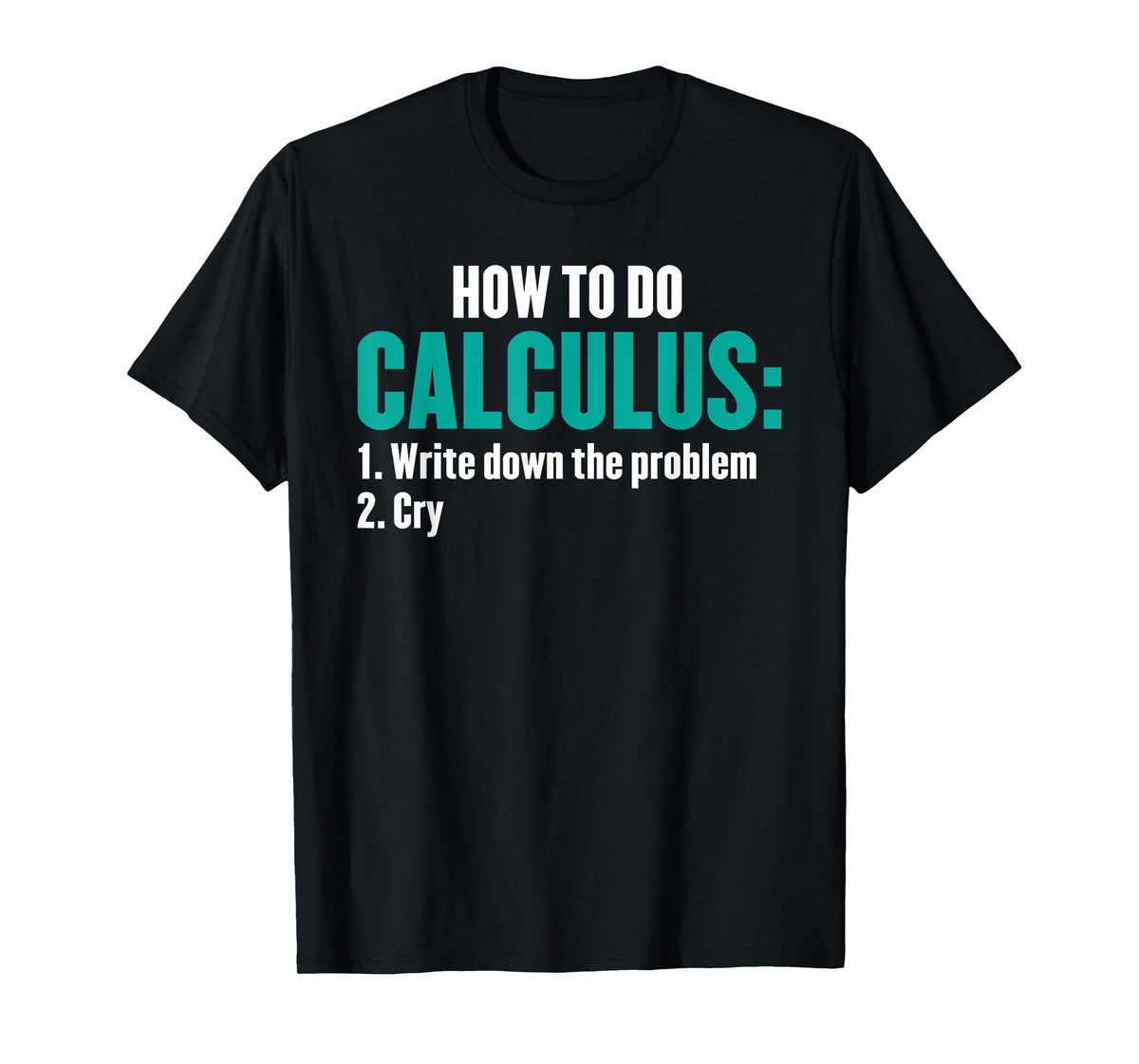Funny Math How To Do Calculus Funny Algebra T-Shirt
