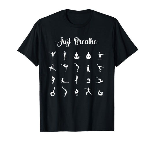 Just Breathe Yoga Meditation Gift T-Shirt