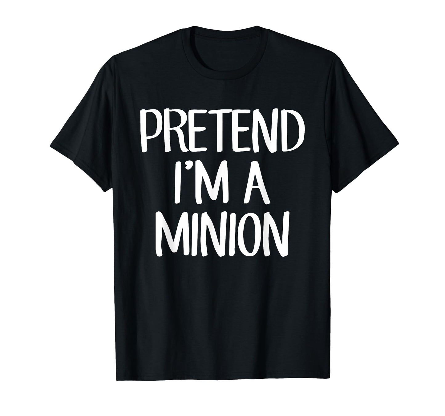 Pretend I'm A Minion Costume Family Lazy Easy Halloween T-Shirt