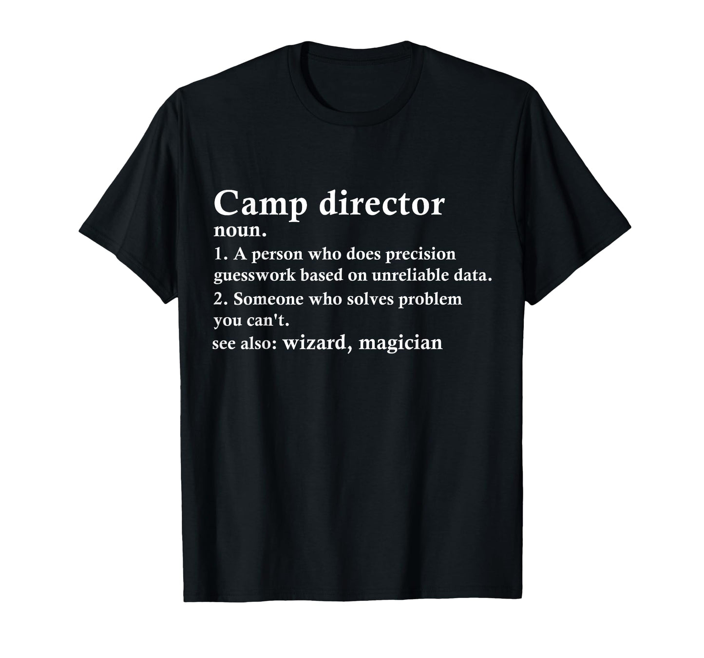 Camp Director Funny Camp Counselor Manager Definition T-Shirt