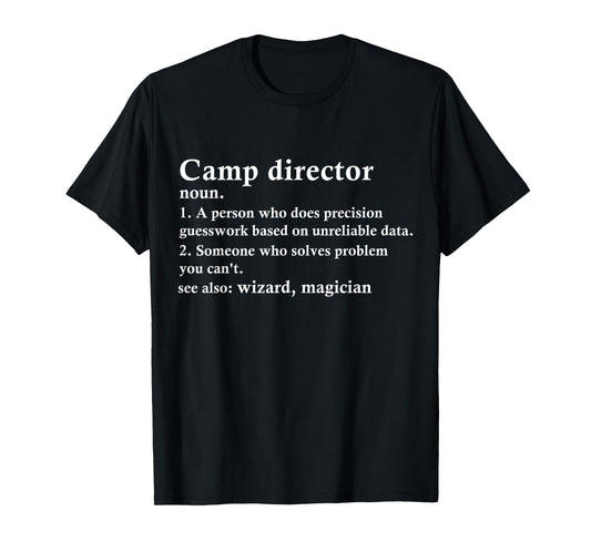 Camp Director Funny Camp Counselor Manager Definition T-Shirt