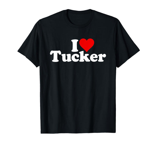 I LOVE HEART TUCKER TUCK T-Shirt