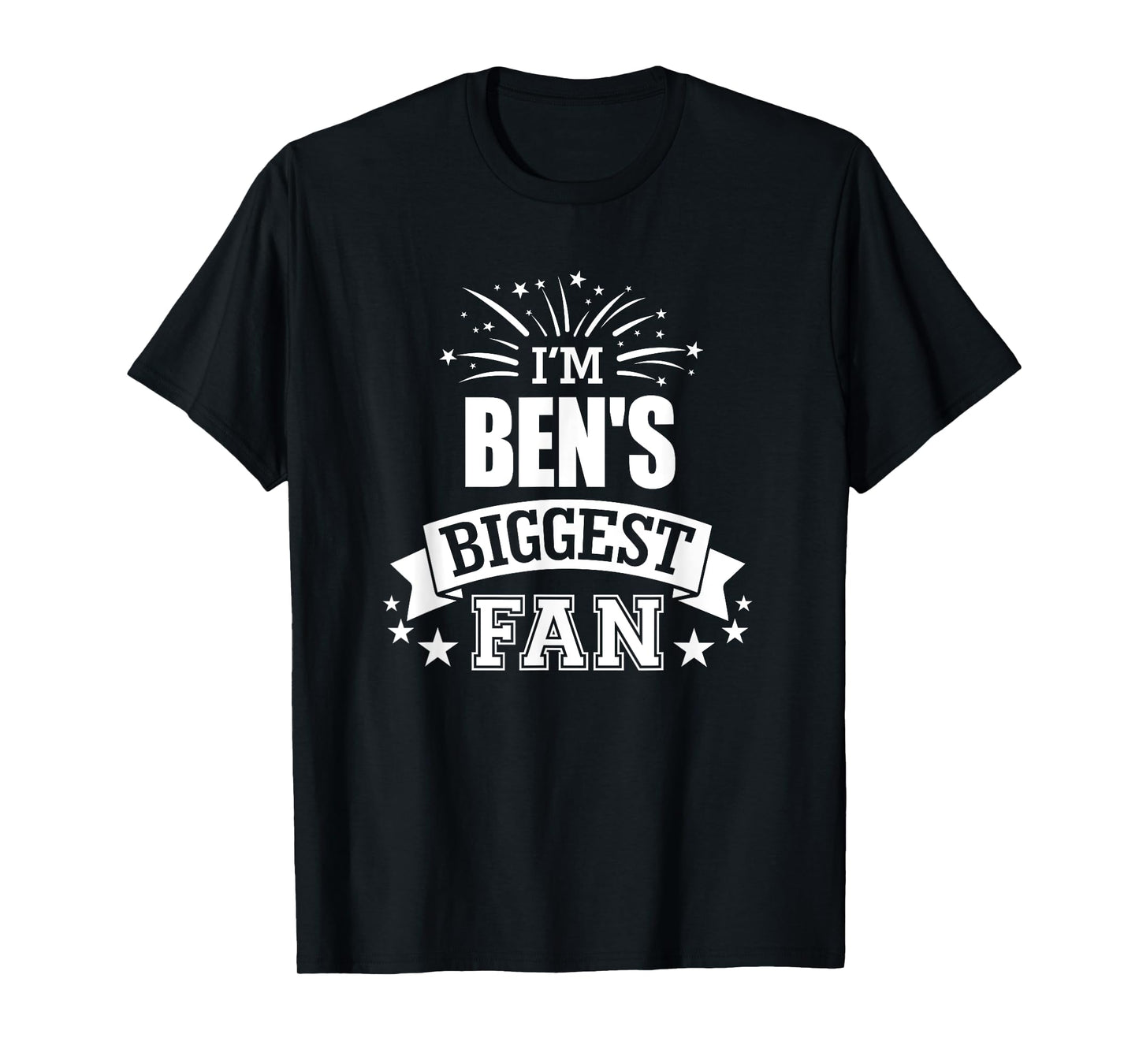 I'm Ben's Biggest Fan Love Ben #1 Sports T-Shirt