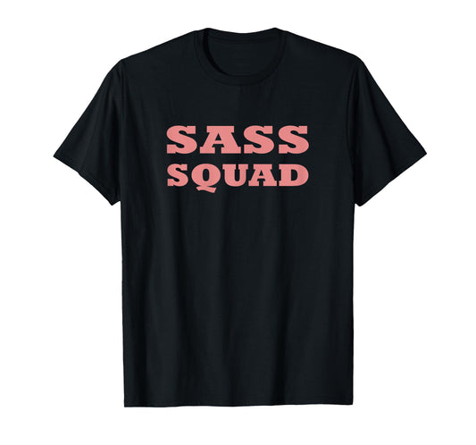 Womens Womens SASS SQUAD Tshirt Tops Tee Shirt Short Sleeve