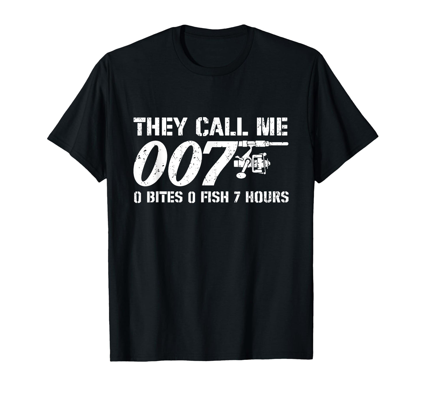 They Call Me 007 - Fishing Lover Fisherman Angler Angling T-Shirt