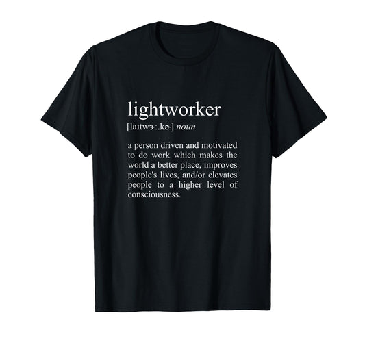 Lightworker Definition, Spiritual Healer T-Shirt