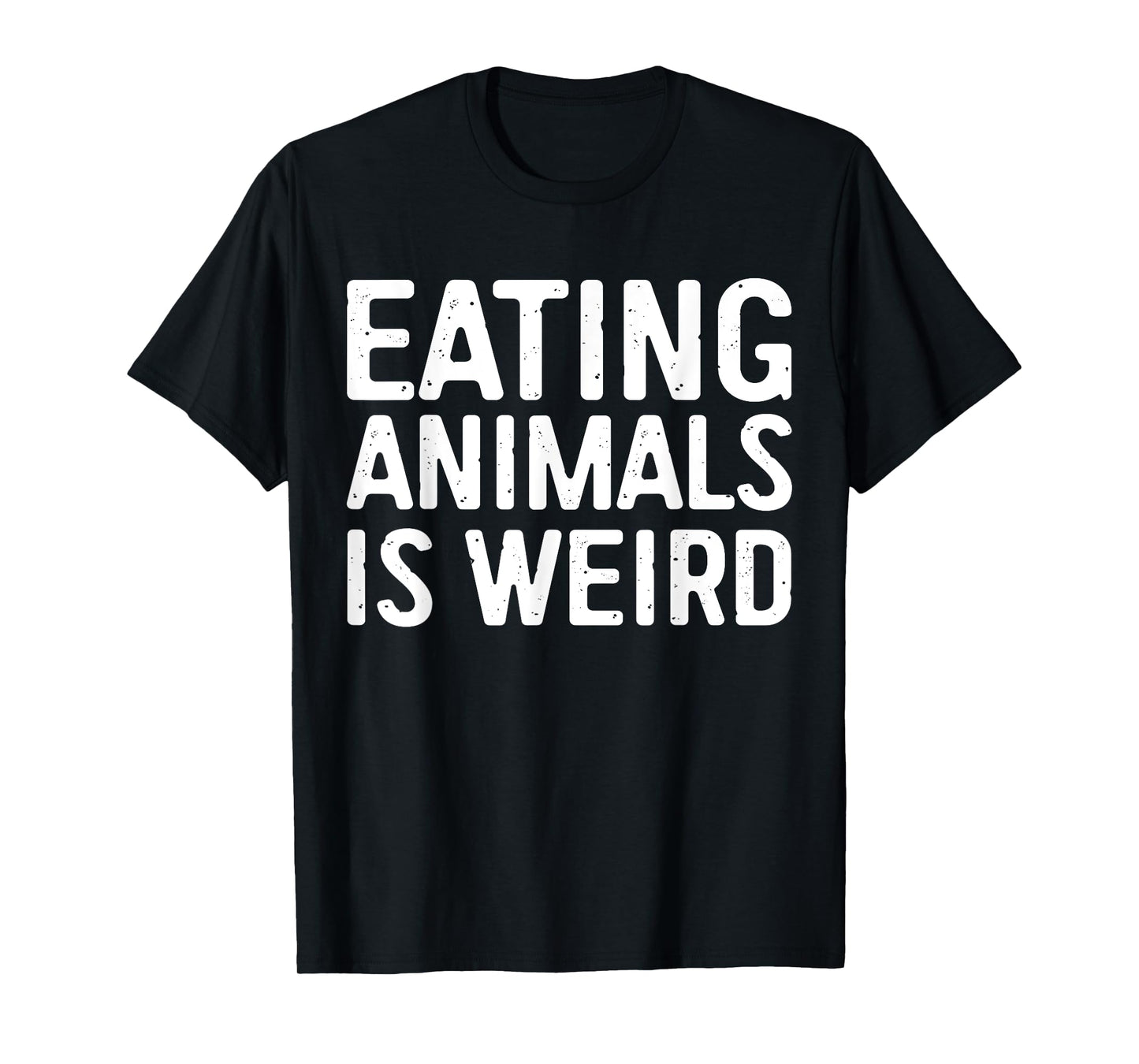 Eating Animals Is Weird Shirt Men Women Kid Vegan Vegetarian T-Shirt