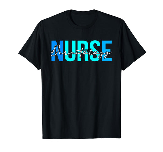 Women Dermatology Nurse Gifts For Womens Nursing Apparel T-Shirt
