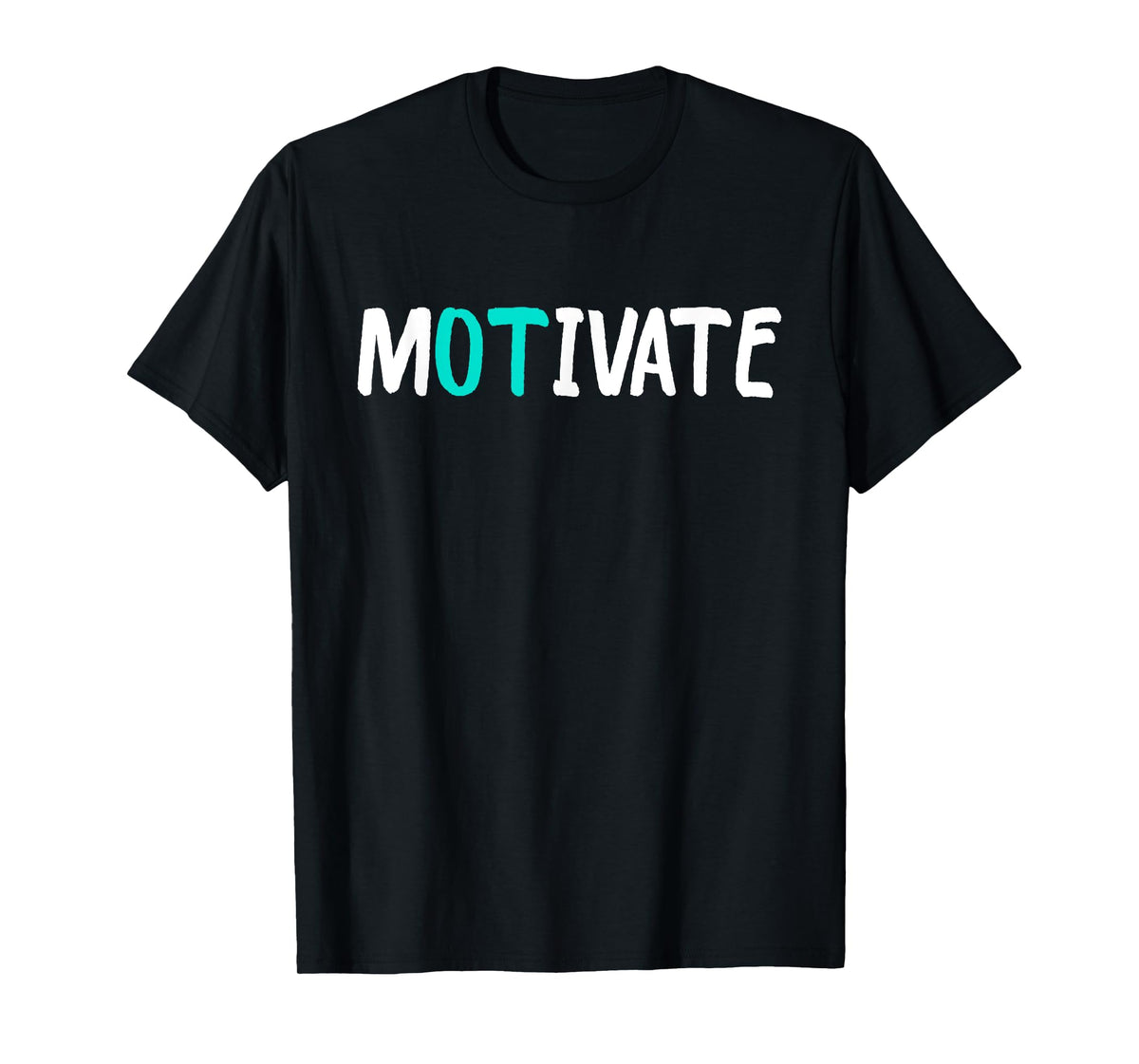 OT Occupational Therapy - Therapist Month T-Shirt